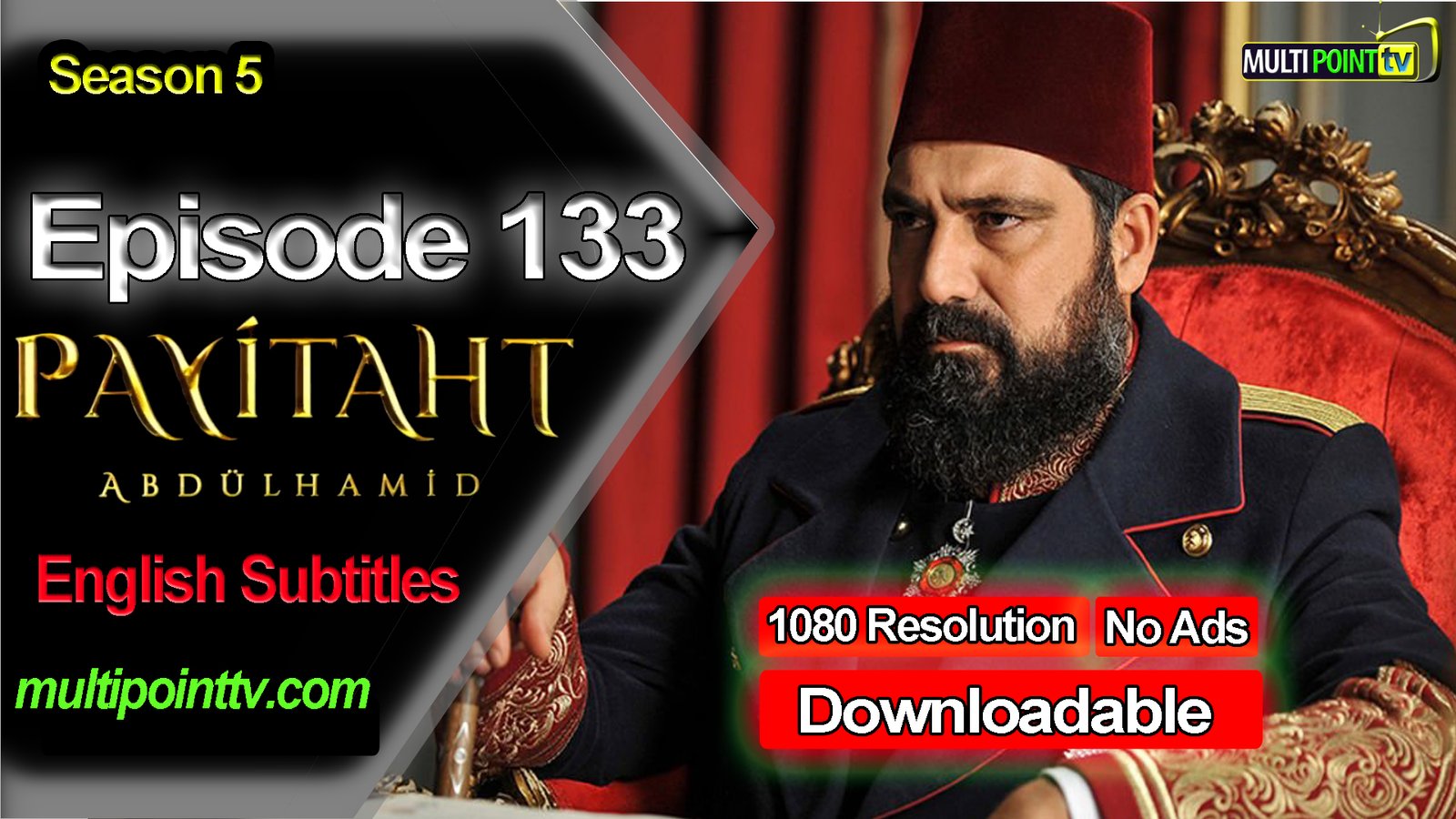 Payitaht Abdulhamid Episode 133 English Subtitles