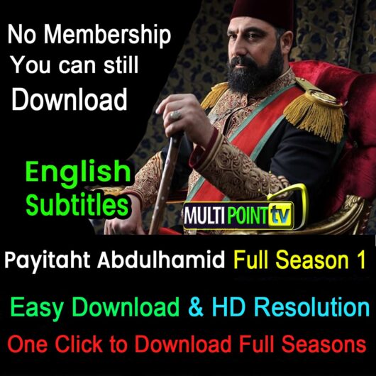 Payitaht Abdulhamid Full Season 1 | Download