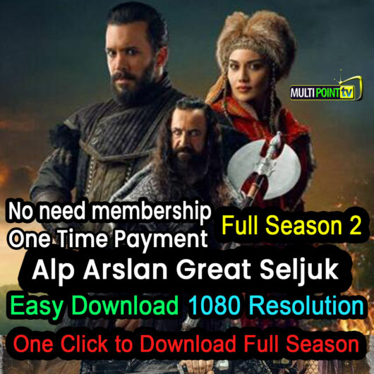 Alp Arslan Great Seljuk Full Season 2 | Download