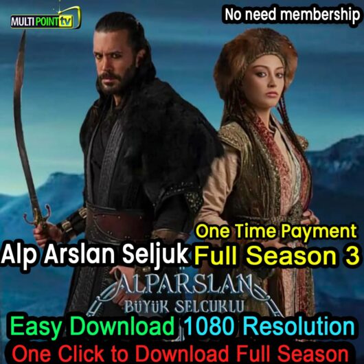 Great Seljuk Alp Arslan Full Season 3 | Download